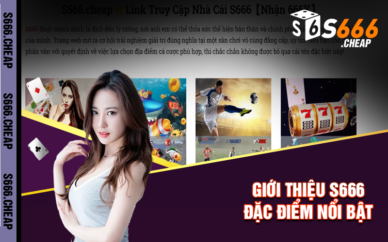Giới thiệu S666 đặc điểm nổi bật 
